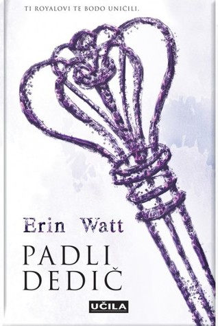 Padli dedič (The Royals, #4)