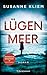 Lügenmeer: Roman