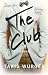 The Club by Takis Würger The Club by Takis Würger