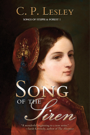 Song of the Siren (Songs of Steppe & Forest, #1)