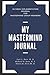 My Mastermind Journal: 26 Week Implementation Journal for Mastermind Group Members