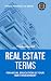 Real Estate Terms - Financial Education Is Your Best Investment