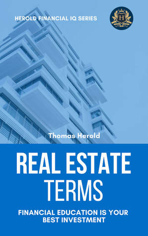 Real Estate Terms - Financial Education Is Your Best Investment