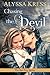 Chasing the Devil: Book 1 of the Bad Boys Series