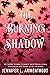 The Burning Shadow (Origin, #2) by Jennifer L. Armentrout