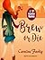 Brew or Die (A Java Jive Mystery, #4) (Audiobook)