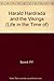 Harald Hardrada & The Vikings
