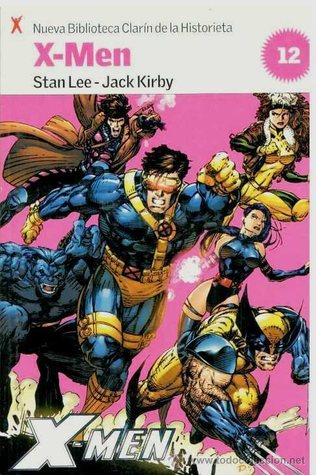 X-Men (Nueva Biblioteca Clarín de la Historieta, #12)