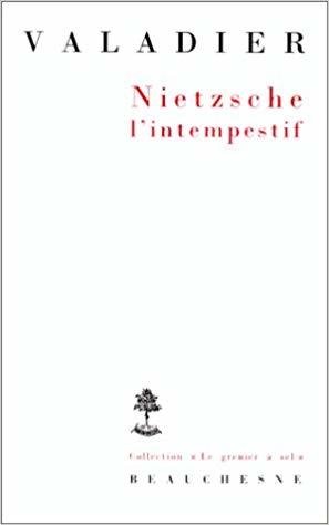 Nietzsche. L'intempestif.
