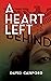 A Heart Left Behind: a grip...