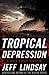 Tropical Depression by Jeff Lindsay