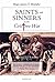 Saints and Sinners in the Cristero War: Stories of Martyrdom from Mexico