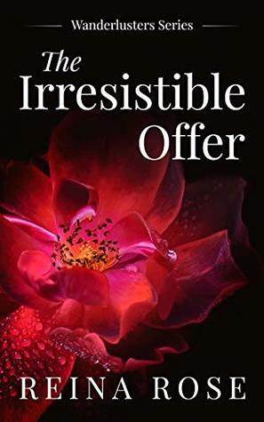 The Irresistible Offer (Wanderlusters Series Book 1)