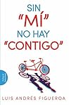 Sin "Mí" no hay "...