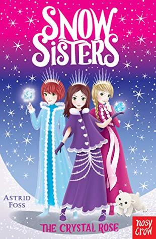 The Crystal Rose (Snow Sisters #2)