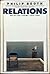 Relations: Selected Poems 1950-1985
