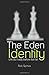 The Eden Identity: Life as it was meant to be before the fall
