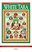 Meditations on White Tara