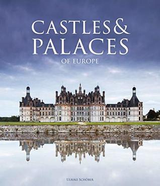 Castles & Palaces of Europe (Hardcover)