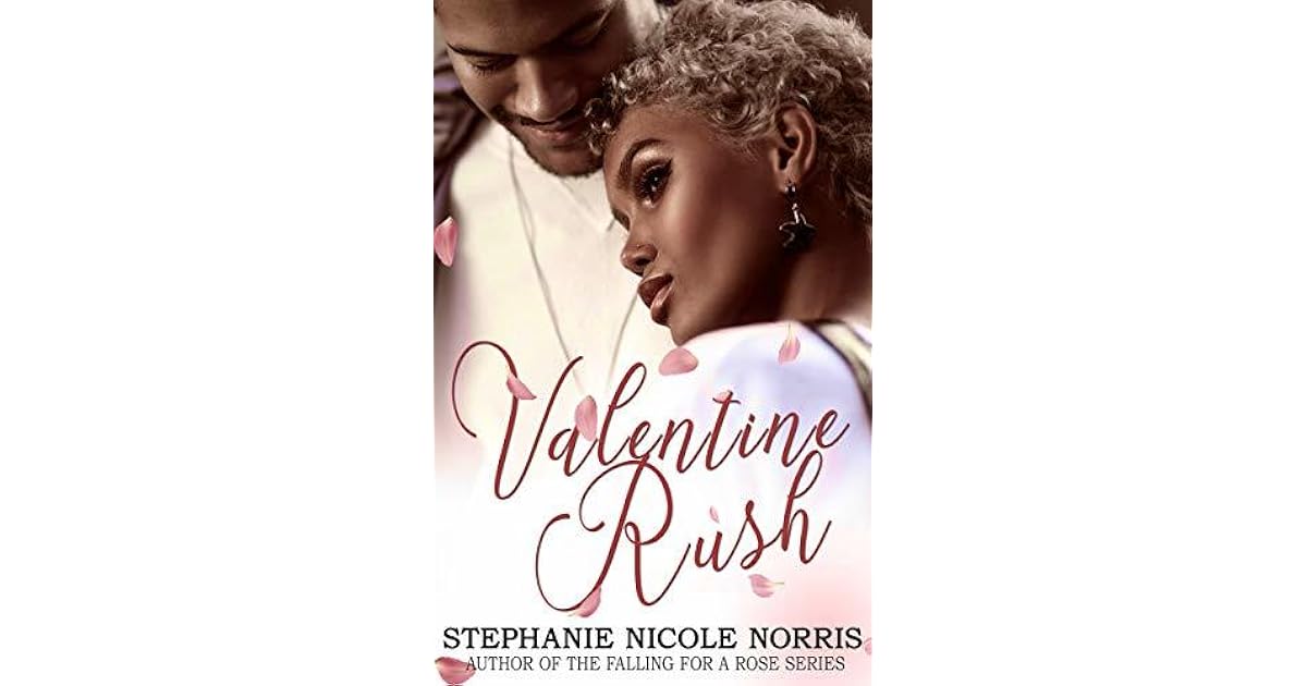 Valentine Rush A Holiday Teaser by Stephanie Nicole Norris