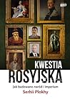 Kwestia rosyjska....