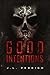 Good Intentions