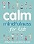 Calm: Mindfulness for Kids