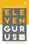 The Eleven Gurus: Short Stories inspired by Great Indian Authors