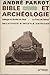 Bible et archéologie. Délug...