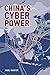 China’s Cyber Power (Adelphi series)
