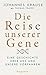 Die Reise unserer Gene: Eine Geschichte über uns und unsere Vorfahren