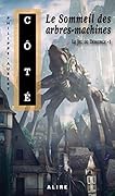 Le Sommeil des arbres-machines