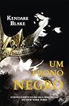 Um Trono Negro by Kendare Blake