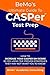 BeMo's Ultimate Guide to CASPer Test Prep: How to Increase Your CASPer SIM Score by 23% Using the Proven Strategies They May Not Want You to Know