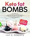 Keto Fat Bombs: L...