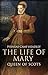 The Life of Mary Queen of Scots