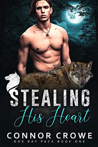 Stealing His Heart (Nox Bay Pack, #1)