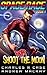 Shoot for the Moon (Space R...
