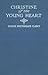 Christine of the Young Heart: A Novel
