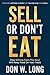 Sell or Don’t Eat: How Sell...