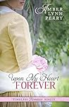 Upon My Heart For...