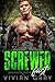 Screwed Fast: A Bad Boy Mot...