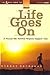 Life Goes On by Hikmat Darmawan