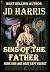 Sins of the Father by JD Harris