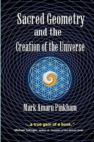 Sacred Geometry and the Creation of the Universe (Paperback)