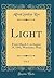 Light, Vol. 3: From March 7, to August 29, 1891, Worcester, Mass (Classic Reprint)