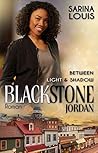 Blackstone Jordan: Between Light and Shadow (Blackstone Reihe 1)