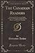 The Canadian Readers, Vol. 3 (Classic Reprint): Authorized for Use in the Public Schools of Manitoba, Saskatchewan, Alberta, and British Columbia
