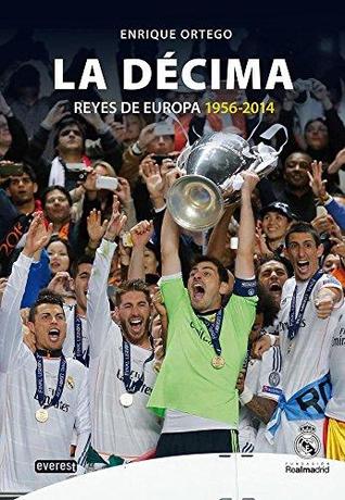 Portada de La Décima: Reyes de Europa, de Enrique Ortego