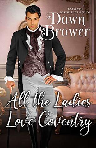All the Ladies Love Coventry (Bluestockings Defying Rogues #4)
